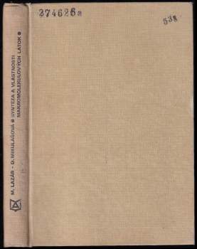 Milan Lazár: Syntéza a vlastnosti makromolekulových látok