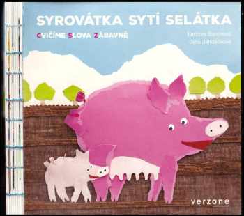 Syrovátka sytí selátka