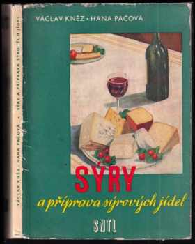 Václav Kněz: Sýry a příprava sýrových jídel