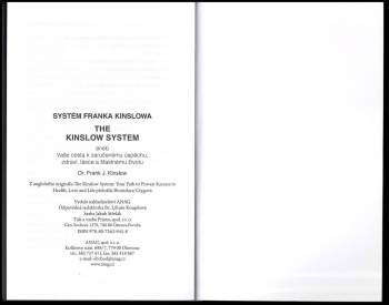 Frank J Kinslow: Systém Franka Kinslowa The Kinslow system, aneb, Vaše cesta k zaručenému úspěchu, zdraví, lásce a šťastnému životu
