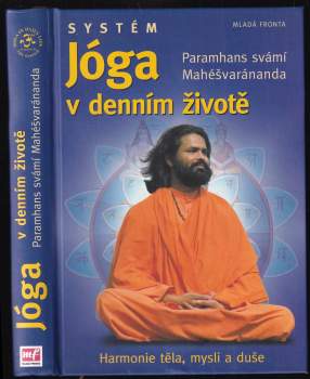 Maheshwarananda: Systém "Jóga v denním životě"