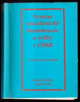 Systém socialistické demokracie a volby v ČSSR