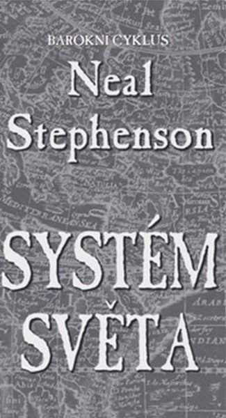 Neal Stephenson: Systém světa