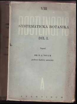 František Antonín Novák: Systematická botanika. Díl I.