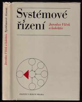 Systémové řízení - Jaroslav Vlček (1976, Institut řízení) - ID: 756680