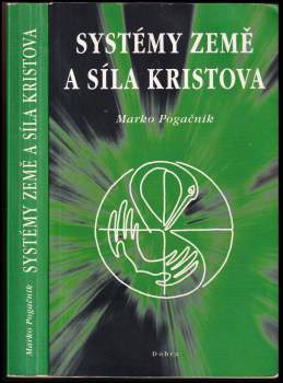 Marko Pogačnik: Systémy Země a síla Kristova