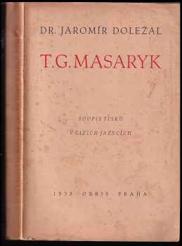 Jaromír Doležal: T. G. Masaryk - soupis tisků v cizích jazycích - English, balgarske, tun-kuo-chua
