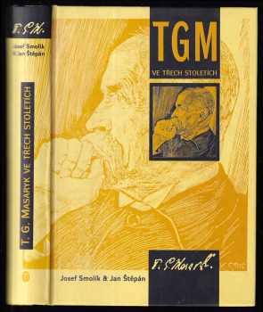 Josef Smolík: T. G. Masaryk ve třech stoletích - rozhovor generací o Masarykových náboženských názorech.