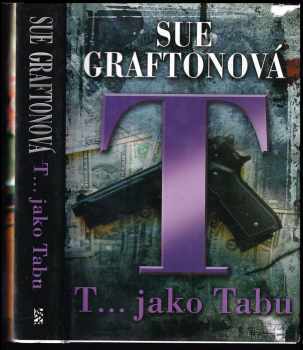 T-- jako tabu - Sue Grafton (2008, BB art) - ID: 247260