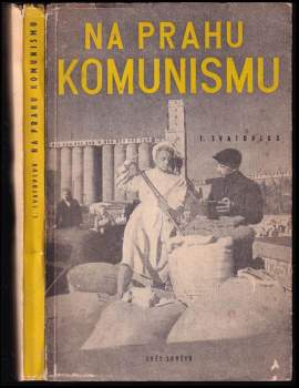 T. Svatopluk, Na prahu komunismu