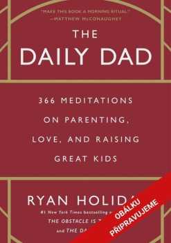 Ryan Holiday: Tátou každý den