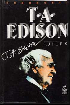 František Jílek: T.A. Edison