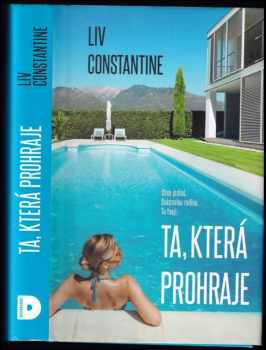 Liv Constantine: Ta, která prohraje