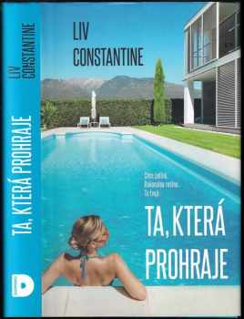 Liv Constantine: Ta, která prohraje