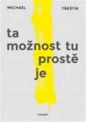 Ta možnost tu ještě je