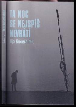Ta noc se nejspíš nevrátí