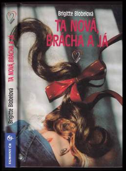 Ta nová, brácha a já