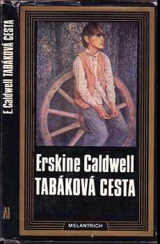 Erskine Caldwell: Tabáková cesta