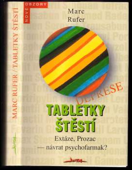 Marc Rufer: Tabletky štěstí