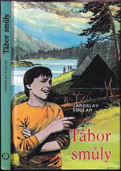 Jaroslav Foglar: Tábor smůly