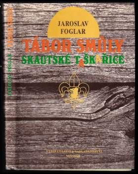 Jaroslav Foglar: Tábor smůly