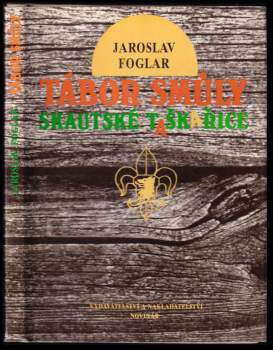 Jaroslav Foglar: Tábor smůly