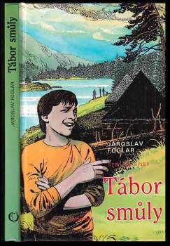 Jaroslav Foglar: Tábor smůly