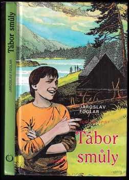 Jaroslav Foglar: Tábor smůly
