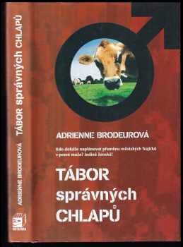 Adrienne Brodeur: Tábor správných chlapů