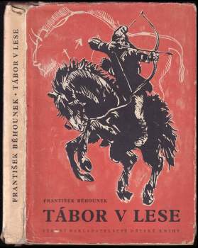 František Běhounek: Tábor v lese