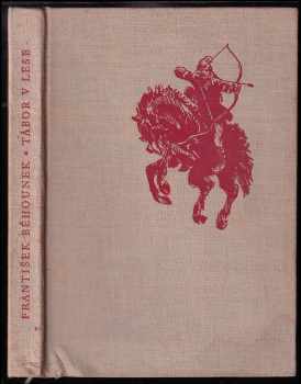 František Běhounek: Tábor v lese