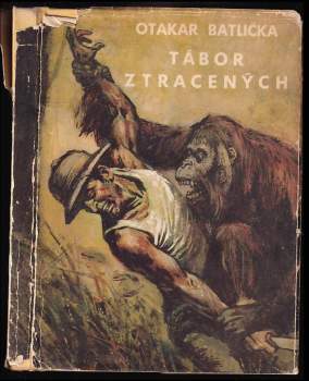 Otakar Batlička: Tábor ztracených