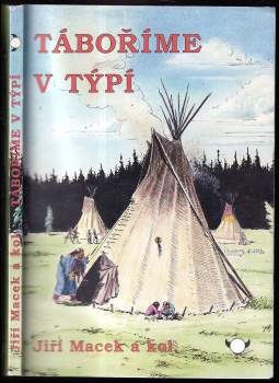 Táboříme v týpí