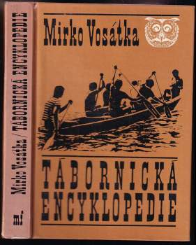 Tábornická encyklopedie - Mirko Vosátka (1985, Mladá fronta) - ID: 823604