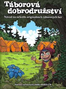 Ivo Skoček: Táborová dobrodružství