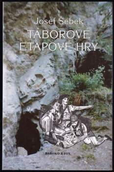 Josef Šebek: Táborové etapové hry