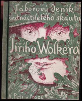 Táborový deník šestnáctiletého Jiřího Wolkera