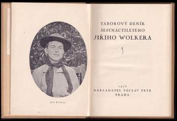 Jiří Wolker: Táborový deník šestnáctiletého Jiřího Wolkera