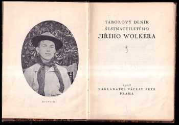 Jiří Wolker: Táborový deník šestnáctiletého Jiřího Wolkera