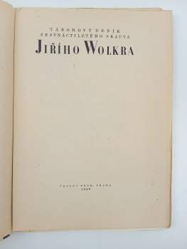 Jiří Wolker: Táborový deník šestnáctiletého skauta Jiřího Wolkra