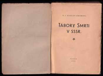 Nikolaj Ignat'jevič Kiselev-Gromov: Tábory smrti v SSSR