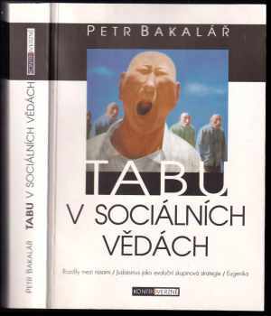 Petr Bakalář: Tabu v sociálních vědách