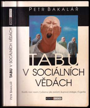 Tabu v sociálních vědách - Petr Bakalář (2003, Votobia) - ID: 819084