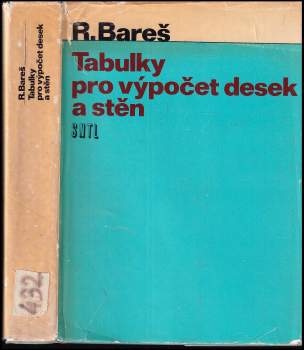 Richard Bareš: Tabulky pro výpočet desek a stěn