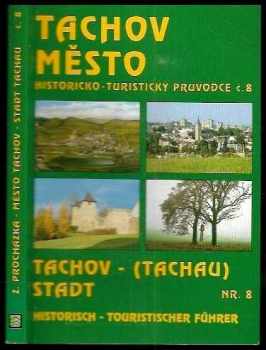 Zdeněk Procházka: Tachov - město