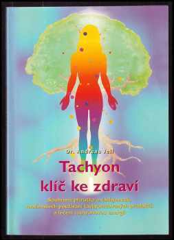 Tachyon klíč ke zdraví