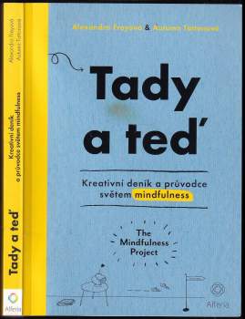 Alexandra Frey: Tady a teď