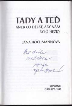 Jana Hochmannová: Tady a teď, aneb, Co dělat, aby nám bylo hezky