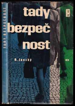 Rudolf Janský: Tady bezpečnost