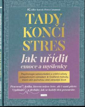Tady končí stres : jak uřídit emoce a myšlenky